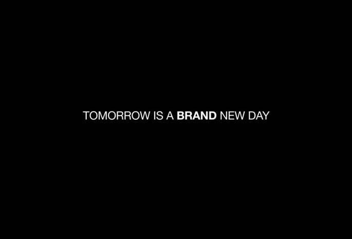 завтра будет новый день, Изречение, tomorrow is a brand new day